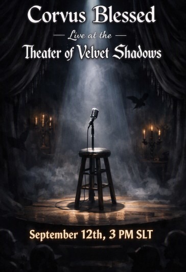 Corvus Blessed theater 9-12 3 pm slt
